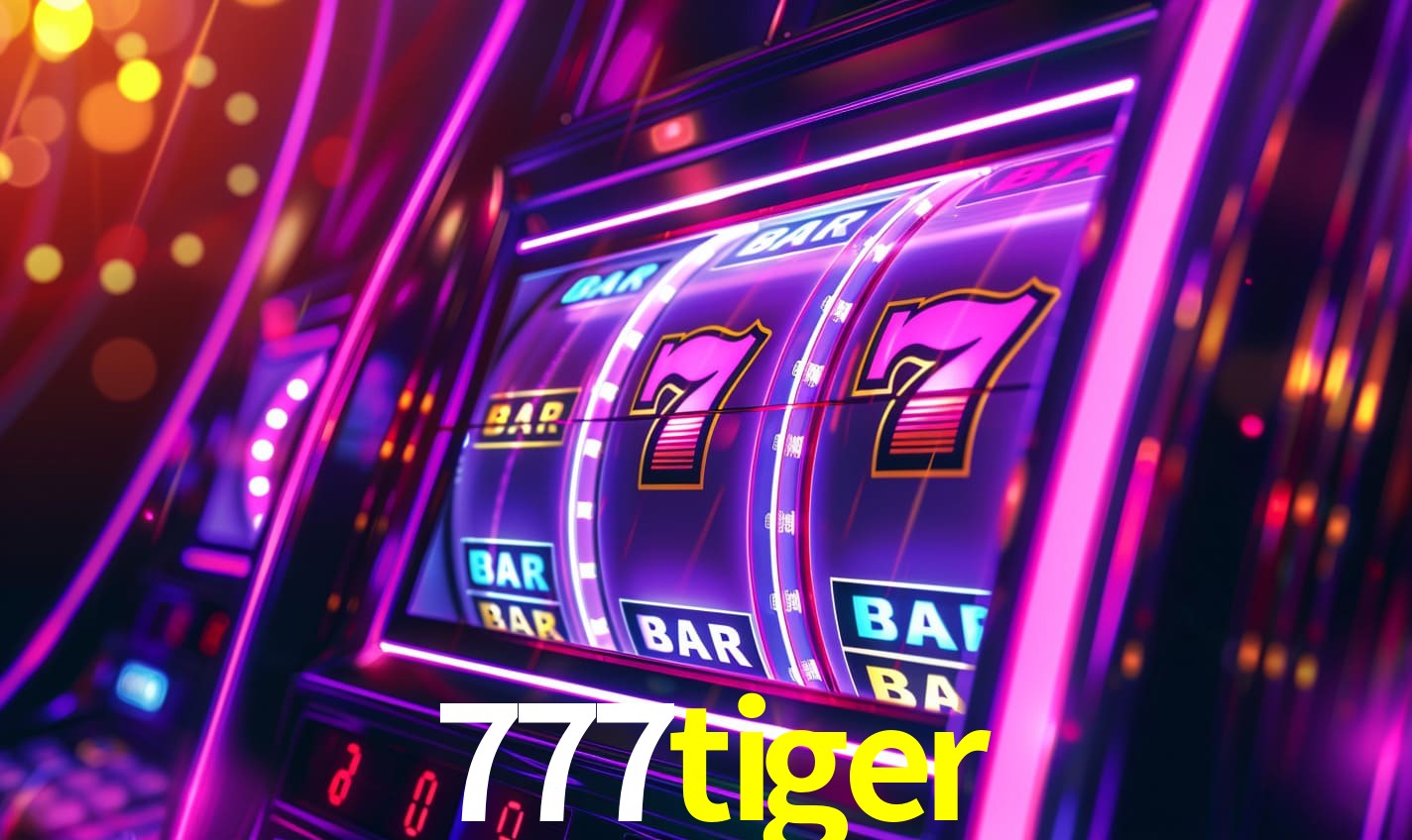 777tiger - O Melhor Cassino do Brasil - 777tiger.com